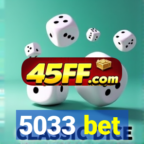 5033 bet